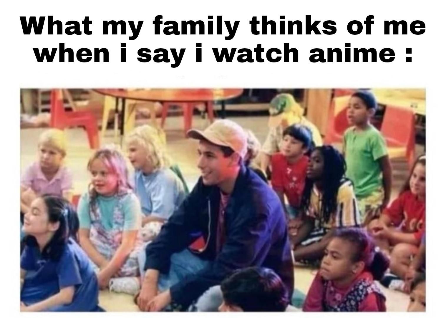 Anon You are watching those childrens Cartoons again huh